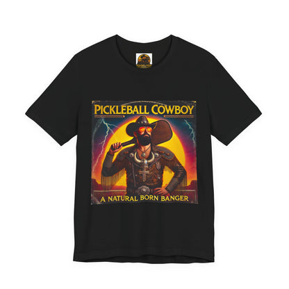 Pickleball Cowboy T‑Shirt — "A Natural Born Banger" Retro Western Pickleball Tee