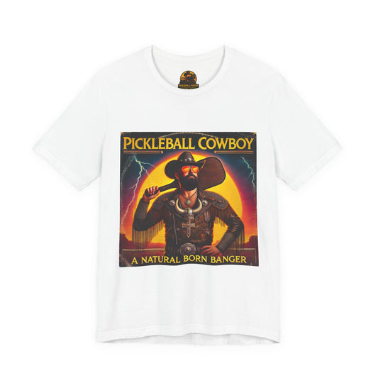 Pickleball Cowboy T‑Shirt — "A Natural Born Banger" Retro Western Pickleball Tee