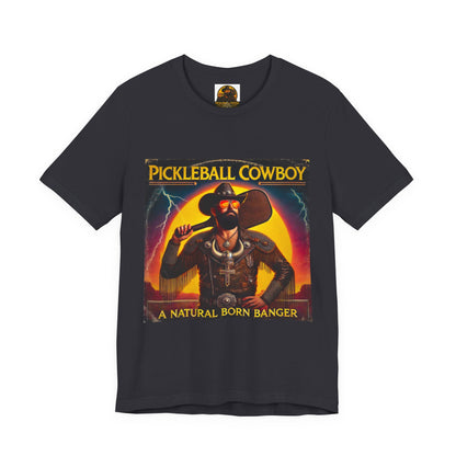Pickleball Cowboy T‑Shirt — "A Natural Born Banger" Retro Western Pickleball Tee